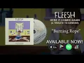 Fleesh - Burning Rope (from \