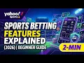 Yahoo Sports Betting Features Explained 2026 Beginner Guide 2 Min