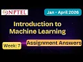NPTEL Introduction to Machine Learning Week 7 Assignment Answers With Explanation Jan Apr 2026