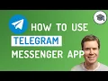 How To Use Telegram Messenger App