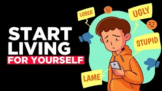 How To Stop Living For Others And Start Living For Yourself 