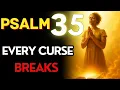 Lagu Destroy Every Curse Sent in Secret — PSALM 35 + 64 + 109 🔥