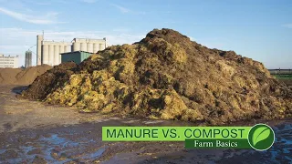 Farm Basics Manure vs Compost Air Date 8-19-18