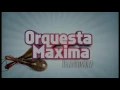 Orquesta Máxima, La fiesta