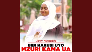 Bibi Harusi Mzuri Kama Ua 