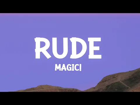 Download MP3 MAGIC! - Rude (Lyrics)