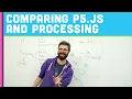 Q A 1 Comparing p5 js and Processing - Part 1