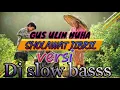 Download Lagu Sholawat Jibril GUS ULIN NUHA versi dj slowww basss,..