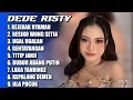 POPULAR ‼️ KEJEBAK NYAMAN | RESIKO WONG SETIA - DEDE RISTY | FULL ALBUM PILIHAN 2K25