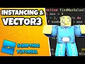 Beginner Scripting Tutorial 2023 - Instancing Vector3