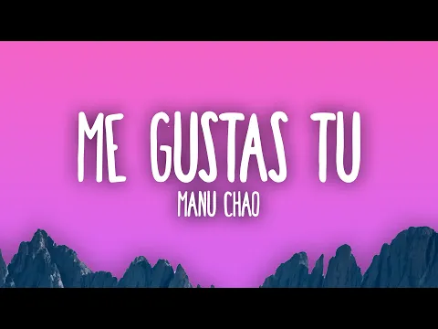 Download MP3 Manu Chao - Me Gustas Tu