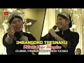 Download Lagu IMBANGONO TRESNAKU - DHIMAS TEDJO BLANGKON || SRGK CAMPURSARI PENDOPO KANG TEDJO