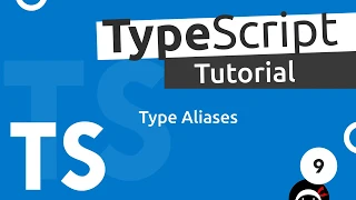 TypeScript Tutorial Type Aliases