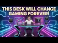 This Desk Will Change Gaming Forever