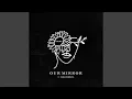 Download Lagu Our Mirror