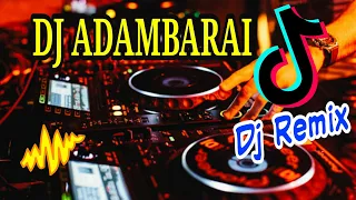 Download TIK TOK Viral ! Adambarai dj Remix MP3