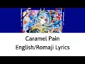 Download Lagu [English/Romaji Lyrics] Caramel Pain - Hoshimachi Suisei (星街すいせい)【Hololive】 MP3