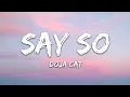 Doja Cat - Say So (Lyrics) "Why dont you say so?"