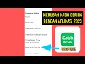 Download Lagu cara mengganti nada dering grab driver menggunakan aplikasi 2023