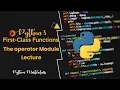 5 17 - The operator Module in Python Lecture