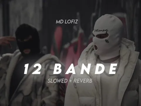 Download MP3 12 Bande - varinder Brar [ slowed + reverb ] md lofiz 🔥