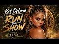 Kat DeLuna | Run The Show | Tribal Bass House Cover