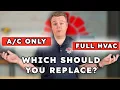 Should You Replace Your AC or Full HVAC System