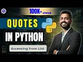 Lec-30 Quotes in Python with Execution