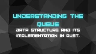 How To Implement Queue in Rust