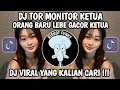 Lagu DJ TOR MONITOR KETUA - ORANG BARU LEBE GACOR SLOW VIRAL TIKTOK FULL SONG VIRAL TIKTOK TERBARU 2026‼️