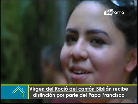 Virgen del Rocío del cantón Biblián recibe distinción por parte del Papa Francisco