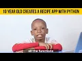 How this 10-year old built a food recipe program with Python Programming language