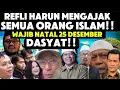 VIRAL!! REFLI HARUN WAJIBKAN SEMUA MUSLIM RAYAKAN NATAL!!!