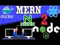How to setup Docker and Nginx with MongoDB Express React and NodeJS Step by Step - Part 2