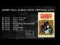 Download Lagu Garby - Full Album - Cinta Pertama - Tahun 1995