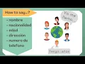 How to say name age address - in Spanish