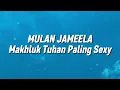 Download Lagu Mulan Jameela - Makhluk Tuhan Paling Sexy (Lirik)