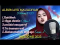 Download Lagu Album Populer cover ayu maulidiyah II album nasyid terbaru2023 II qosidah terbaru ayu maulidiyah