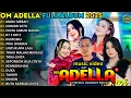 Download Lagu OM ADELLA FULL ALBUM TERBARU 2025 || MADU  MERAH - NOMOR SATU | SHERLY KDI - TASYA ROSMALA - CANTIKA