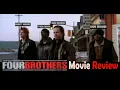 Four Brothers 2005 - Review It s on the top 10 of right now