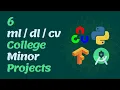 Computer vision projects minor projects machine learning college projects with code