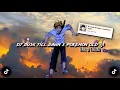 Download Lagu DJ DUSK TILL DAWN X POKEMON OLD 🎶 sounds nafky asik amat (Speed up \u0026 Reverb) dj old viral di tiktok❗