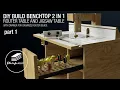 Build a Benchtop 2 in 1 ROUTER TABLE and JIGSAW TABLE DIY - part 1