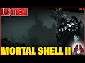 Mortal Shell II August 19th