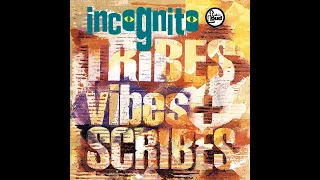 Download TRIBES, VIBES + SCRIBES  -  Incognito MP3