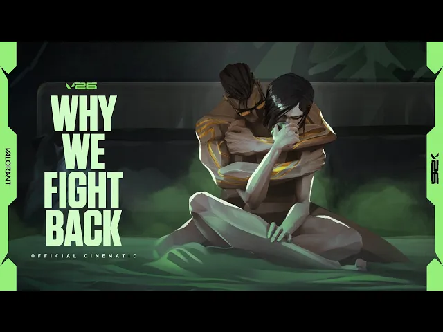WHY WE FIGHT BACK // Season 2026 Cinematic Kickoff Trailer - VALORANT
