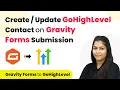 How to Create or Update GoHighLevel Contact on Gravity Forms Submission Gravity Forms GoHighLevel