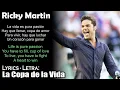 Download Lagu Ricky Martin - La Copa de la Vida (Lyrics Spanish-English) (Español-Inglés)