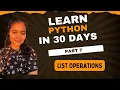 Python Course For Beginners part 7 List Operations in Python Learn Python in 30 Days
