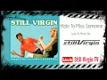 Still Virgin - Hate To Miss Someone (Punk Version)